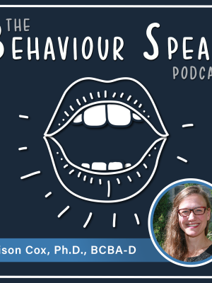 Podcast Episode 13: Behaviour Analysis and Psychotropic Medication with Dr. Alison Cox, Ph.D., BCBA-D