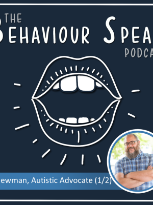 Episode 58: The Realities of Services for Autistic Adults with Jeff Newman – Part 1