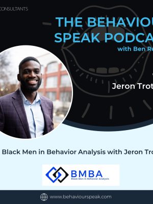 Episode 79: Black Men in Behavior Analysis with Jeron Trotman, M.Sc.