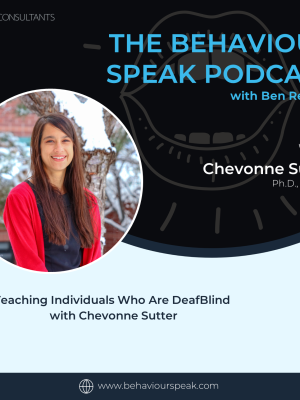 Episode 82: Teaching Individuals Who Are DeafBlind with Chevonne Sutter, Ph.D., BCBA-D