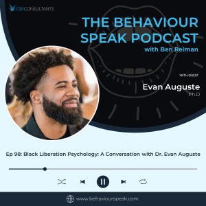 Episode 98: Black Liberation Psychology: A Conversation with Dr. Evan Auguste