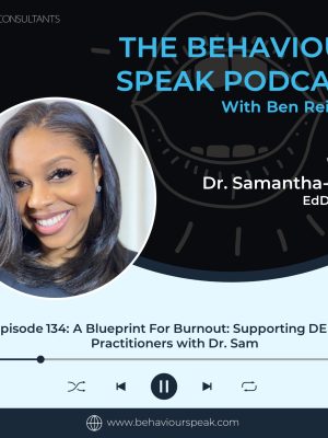 Episode 134: A Blueprint For Burnout: Supporting DEI Practitioners with Dr. Sam