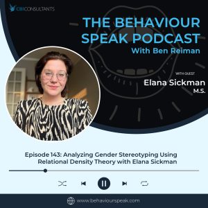 Episode 143: Analyzing Gender Stereotyping Using Relational Density Theory with Elana Sickman