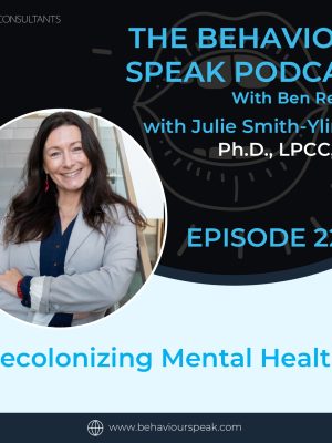 Episode 220: Decolonizing Mental Health with Dr. Julie Smith-Yliniemi