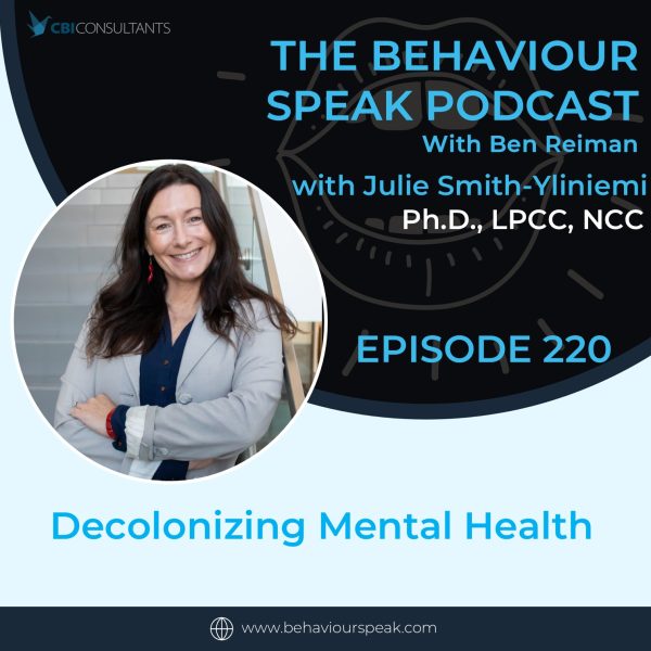 Episode 220: Decolonizing Mental Health with Dr. Julie Smith-Yliniemi