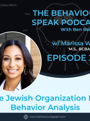 Episode 225: The Jewish Organization for Behavior Analysis with Marissa Weiler, M.S., BCBA, LBA