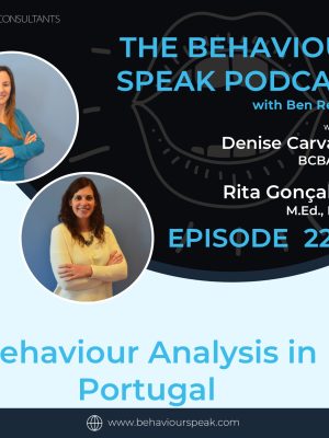Episode 226: Behaviour Analysis in Portugal with Denise Carvalho and Rita Gonçalves