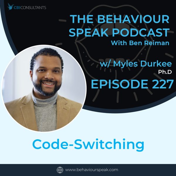 Episode 227:  Code-Switching with Dr. Myles Durkee