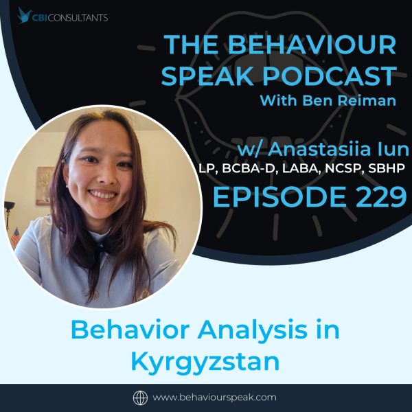 Episode 229: Behavior Analysis in Kyrgyzstan with Dr. Anastasiia Iun