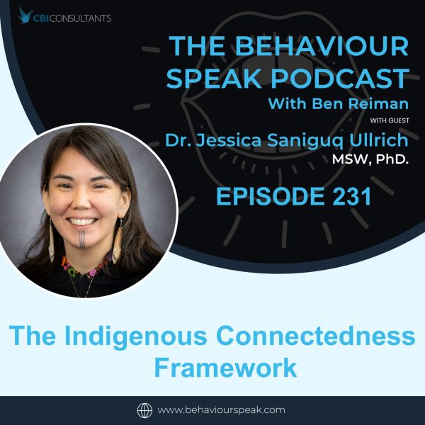Episode 231: The Indigenous Connectedness Framework with Dr. Jessica Saniguq Ullrich