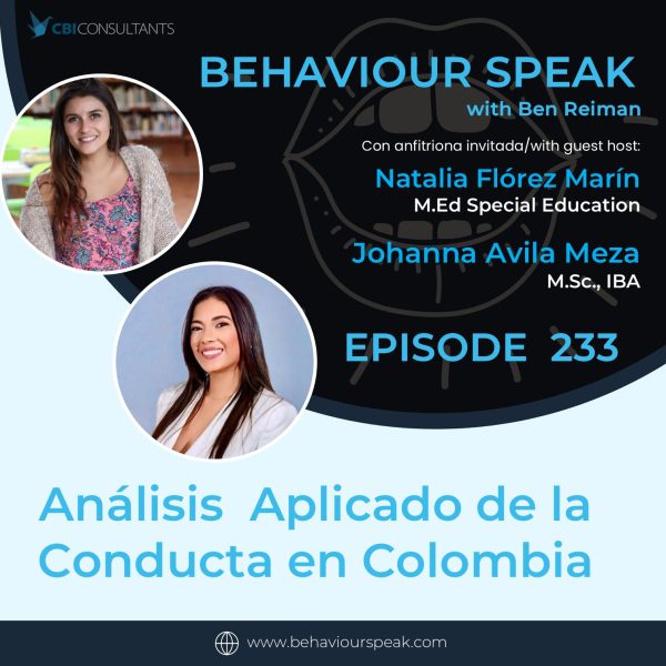Ep. 233: Análisis  Aplicado de la Conducta en Colombia con Johanna Avila Meza, M.Sc., IBA
